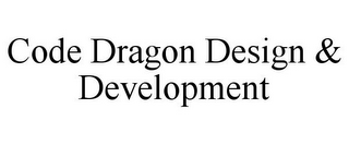 CODE DRAGON DESIGN & DEVELOPMENT