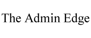 THE ADMIN EDGE