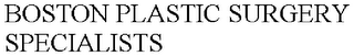 BOSTON PLASTIC SURGERY SPECIALISTS