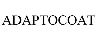 ADAPTOCOAT