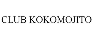 CLUB KOKOMOJITO