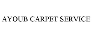 AYOUB CARPET SERVICE