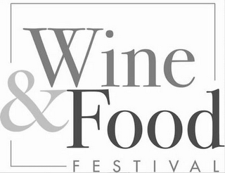 WINE & FOOD FESTIVAL