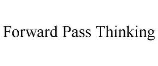 FORWARD PASS THINKING