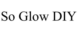 SO GLOW DIY