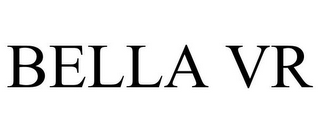 BELLA VR