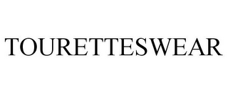 TOURETTESWEAR
