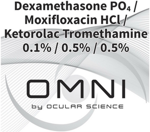 DEXAMETHASONE PO4 / MOXIFLOXACIN HCL / KETOROLAC TROMETHAMINE 0.1% / 0.5% / 0.5% OMNI BY OCULAR SCIENCE