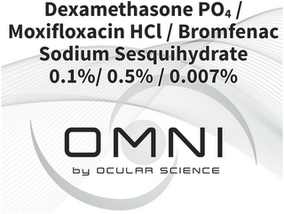 DEXAMETHASONE PO4 / MOXIFLOXACIN HCL / BROMFENAC SODIUM SESQUIHYDRATE 0.1% / 0.5% / 0.007% OMNI BY OCULAR SCIENCE