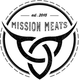 EST. 2015 MISSION MEATS