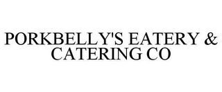 PORKBELLY'S EATERY & CATERING CO