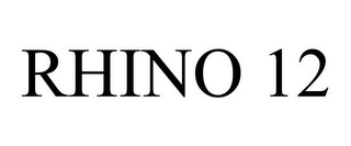 RHINO 12