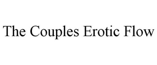 THE COUPLES EROTIC FLOW