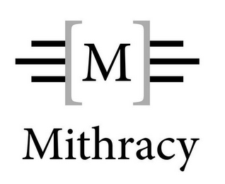 M MITHRACY