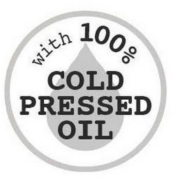 WITH 100% COLD PRESSED OIL