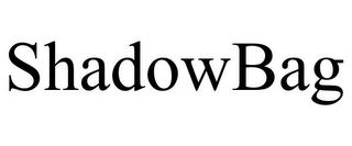 SHADOWBAG