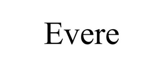 EVERE