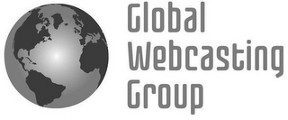 GLOBAL WEBCASTING GROUP