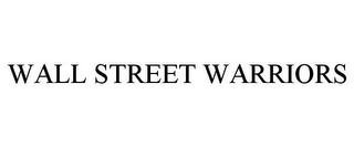 WALL STREET WARRIORS