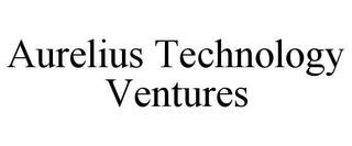 AURELIUS TECHNOLOGY VENTURES