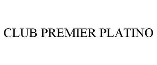 CLUB PREMIER PLATINO