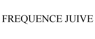 FREQUENCE JUIVE