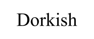 DORKISH