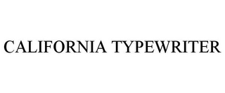 CALIFORNIA TYPEWRITER