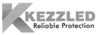 KEZZLED RELIABLE PROTECTION