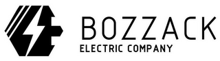 BOZZACK ELECTRIC COMPANY