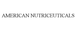 AMERICAN NUTRICEUTICALS