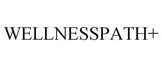 WELLNESSPATH+