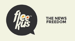 FLEEKUS THE NEWS FREEDOM