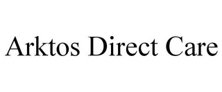 ARKTOS DIRECT CARE