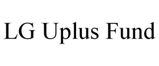 LG UPLUS FUND