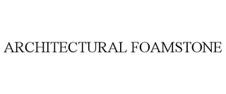 ARCHITECTURAL FOAMSTONE