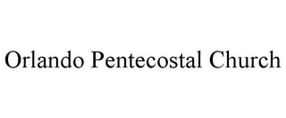 ORLANDO PENTECOSTAL CHURCH