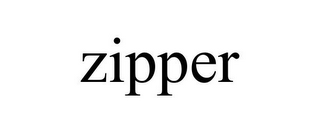 ZIPPER