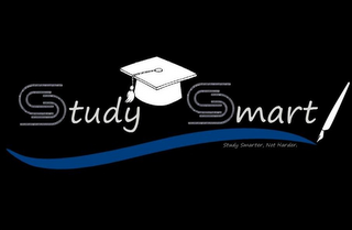 STUDY SMART STUDY SMARTER, NOT HARDER