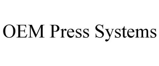 OEM PRESS SYSTEMS