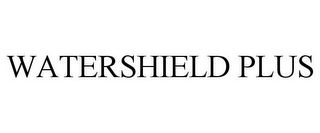 WATERSHIELD PLUS