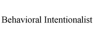 BEHAVIORAL INTENTIONALIST