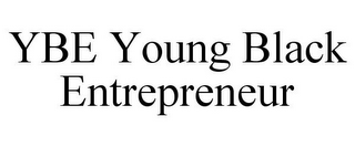 YBE YOUNG BLACK ENTREPRENEUR