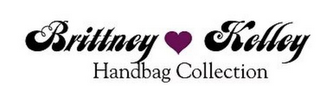 BRITTNEY KELLEY HANDBAG COLLECTION