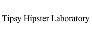 TIPSY HIPSTER LABORATORY