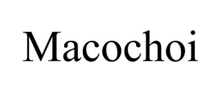 MACOCHOI