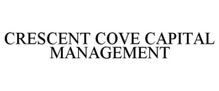 CRESCENT COVE CAPITAL MANAGEMENT