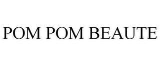 POM POM BEAUTE