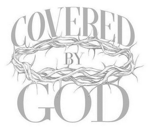 COVERED BY GOD