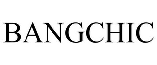 BANGCHIC